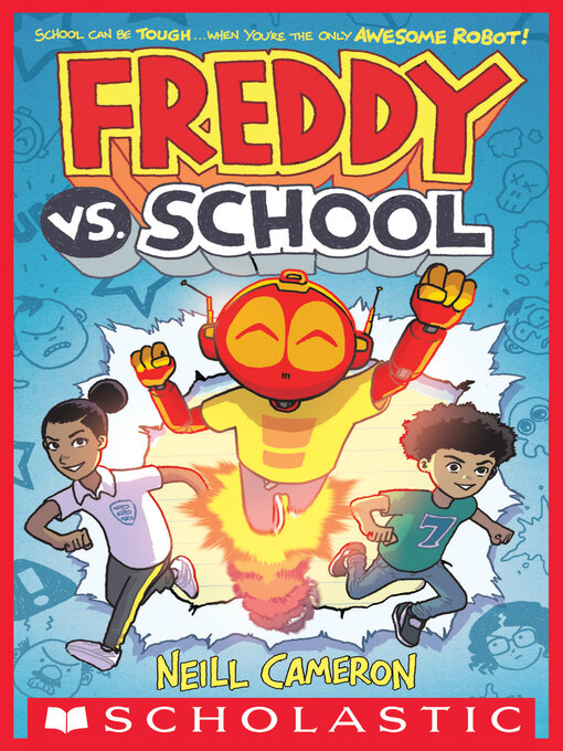 Title details for Freddy vs. School Series, Book 1 by Neill Cameron - Wait list